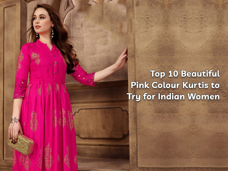 Beautiful Pink Colour Kurtis to Try for Indian Women